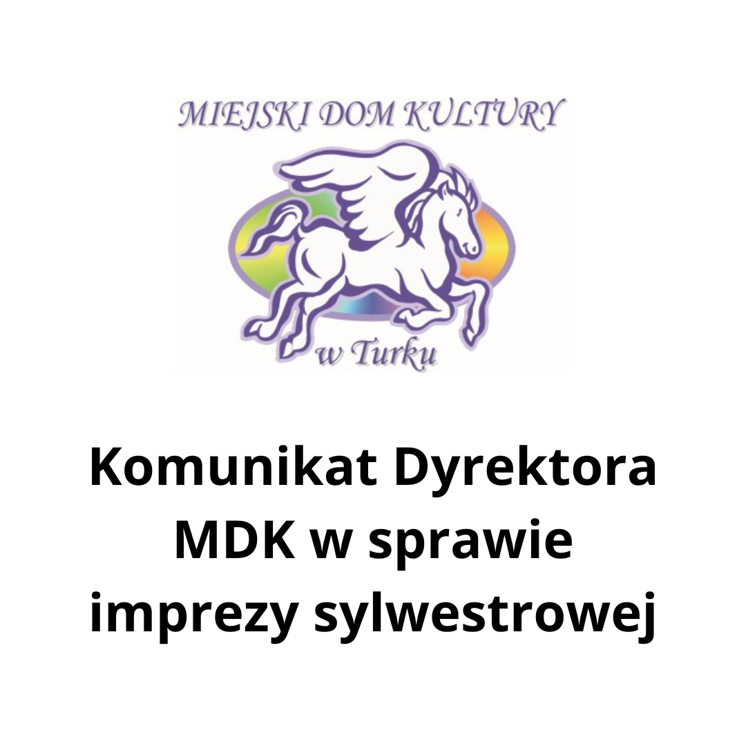 Komunikat Dyrektora MDK w sprawie imprezy sylwestrowej