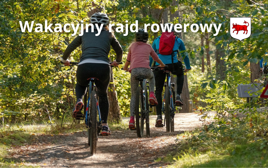 Zapraszamy na Wakacyjny Rajd Rowerowy