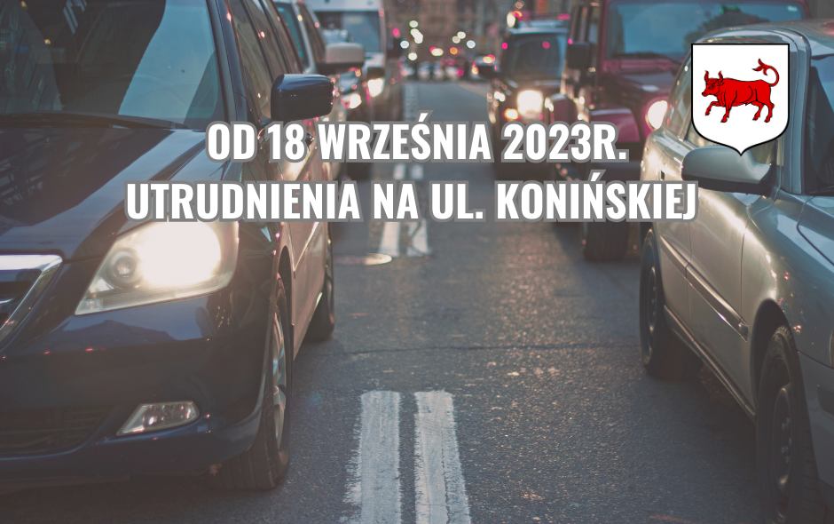 Od 18 września utrudnienia na ul. Konińskiej