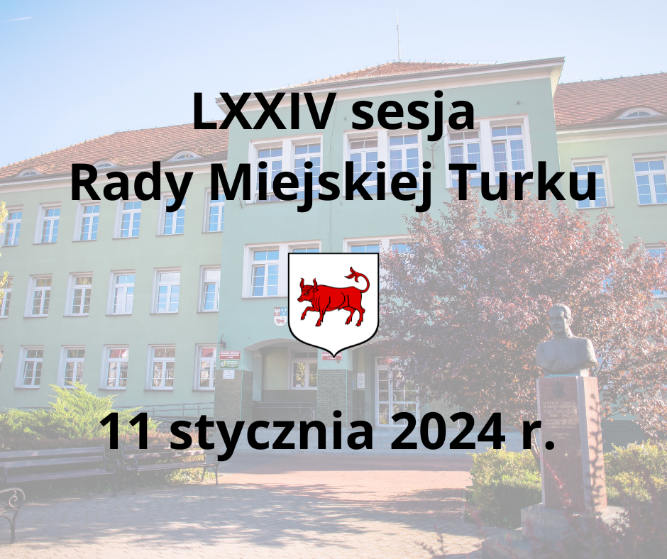 11 stycznia nadzwyczajna sesja Rady Miejskiej Turku