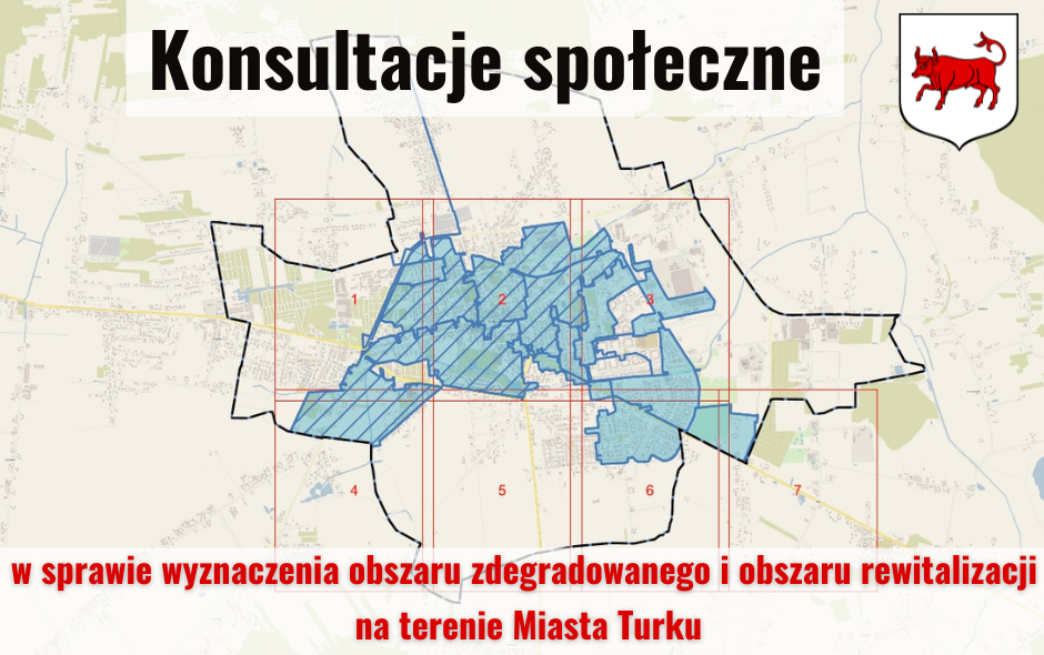 Konsultacje społeczne w sprawie wyznaczenia obszaru zdegradowanego i obszaru rewitalizacji na terenie Turku
